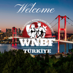 Welcome WNBF Turkiye