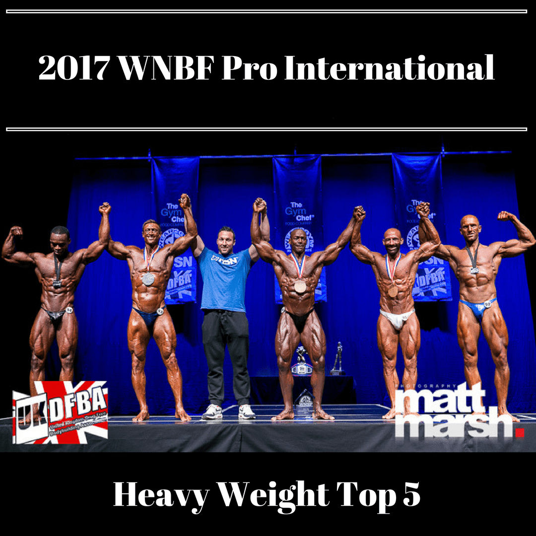 WNBF-Pro-International-Top-5-Heavy-Weights-UKDFBA-WNBF-UK-World-Affiliate (1)