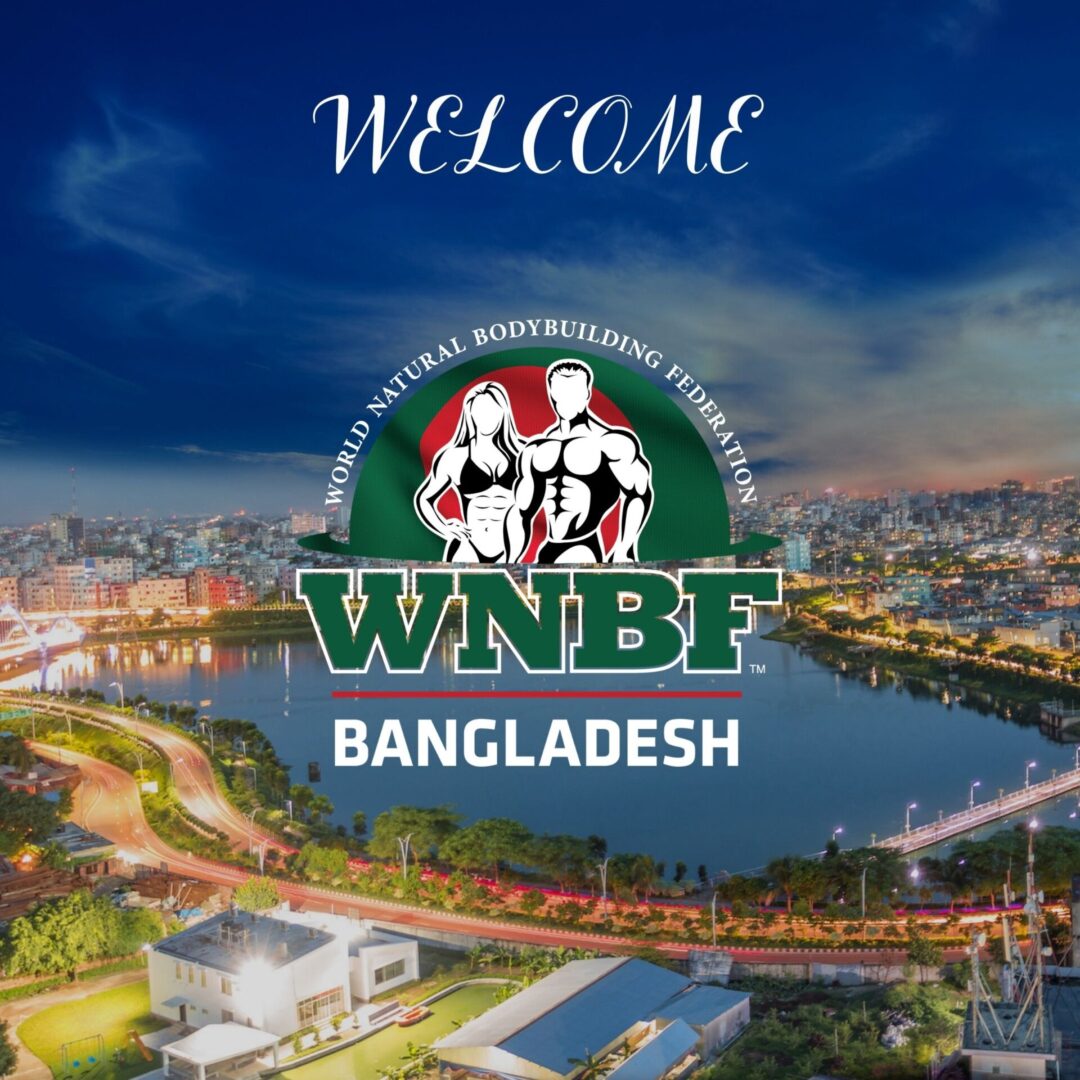 Welcome World Natural Bodybuilding Federation, Bangladesh